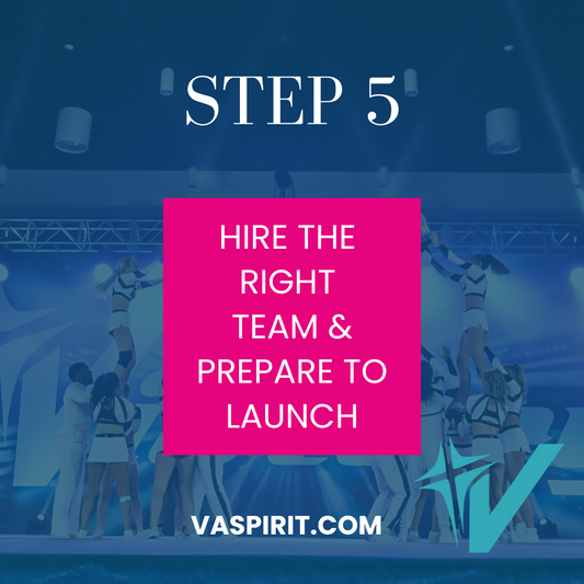 How to Open A Cheer or Gymnastics Gym: Step 5 Hire the Right Team