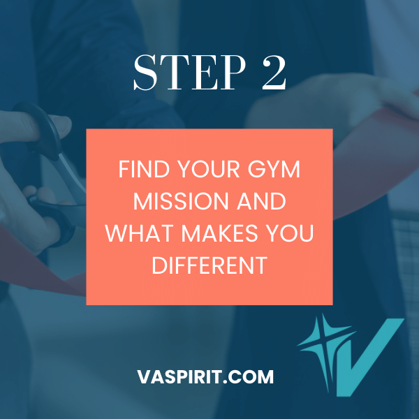 How to Open A Cheer or Gymnastics Gym STEP 2 FIND YOUR GYM MISSION AND WHAT MAKES YOU DIFFERENT